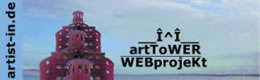  art ToWER __Î^Î__ webprojeKt von =:-)B krause auf -----www.artist-in.de----- artToWER-Banner 260x80 pixel